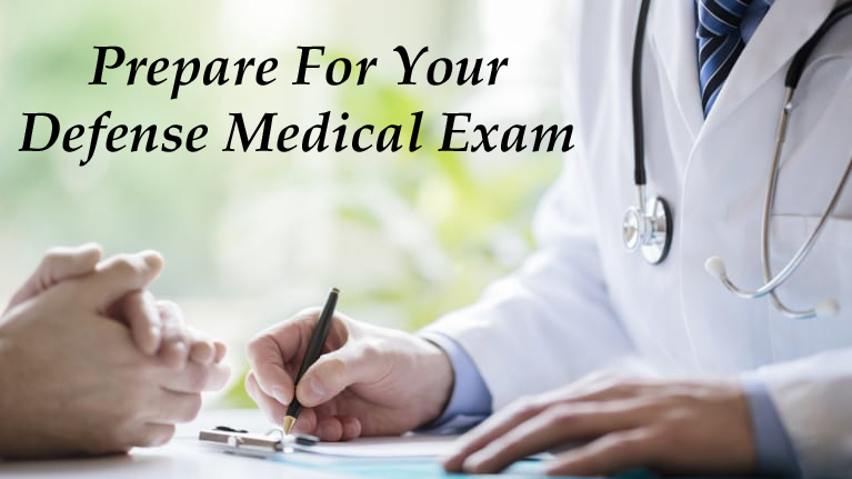 How To Prepare For Your Defense Medical Exam