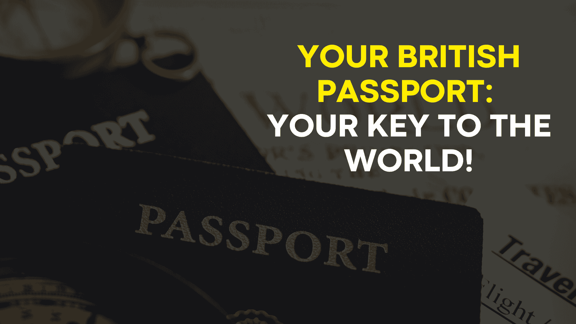 Your British Passport: Your Key to the World!