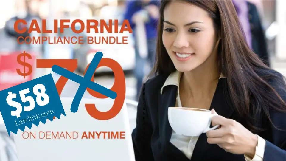 $58 For 25 California MCLE Credits Full Compliance - Lowest Price
